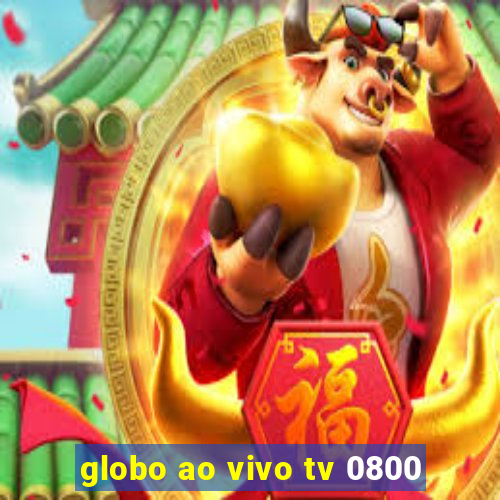 globo ao vivo tv 0800